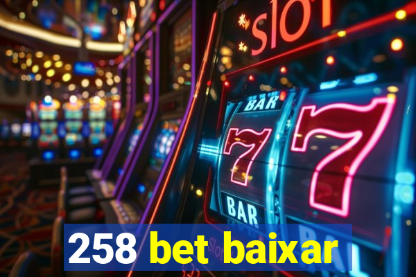 258 bet baixar